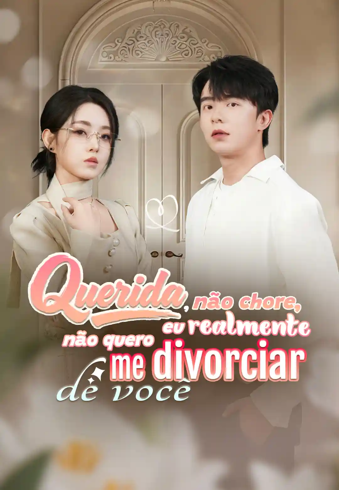 Querida, não chore, eu realmente não quero me divorciar de você