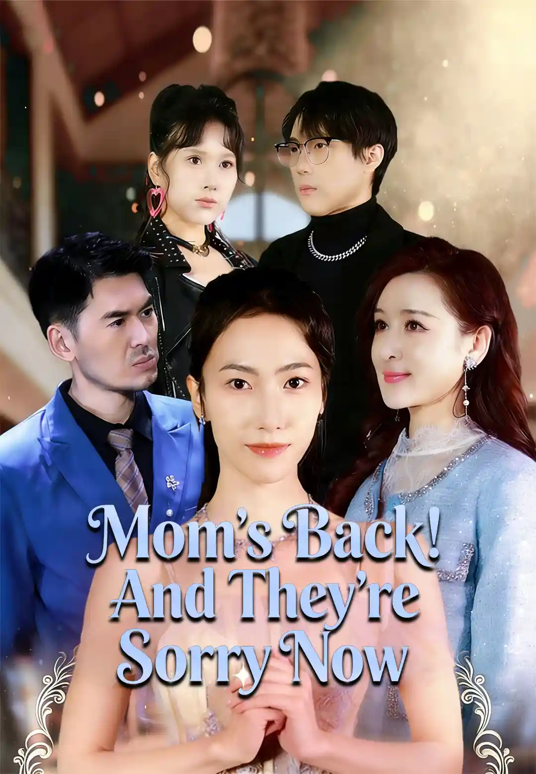 Mom's Back! And They're Sorry Now