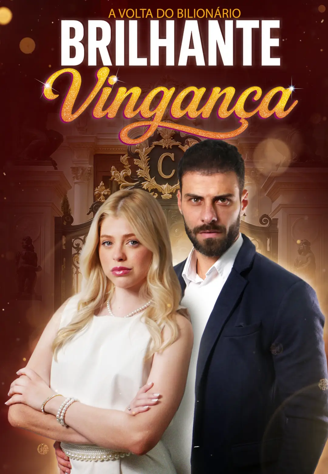 O Brilho da Vingança: A Volta do Bilionário