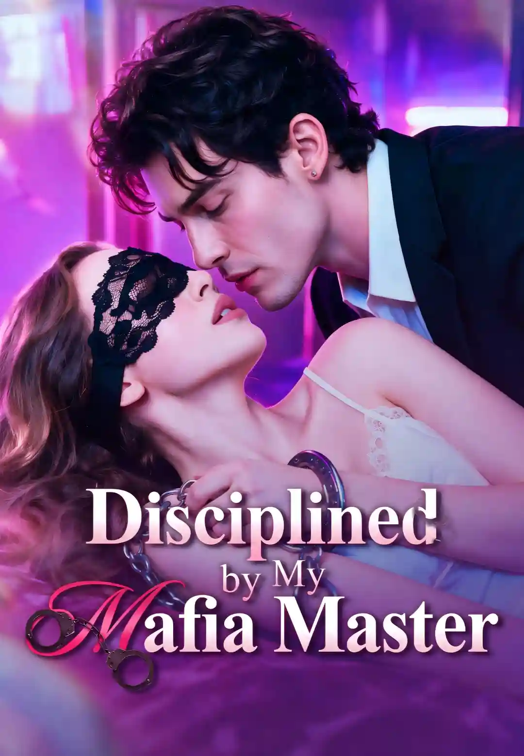 Bound & Disciplined by the Mafia Lord