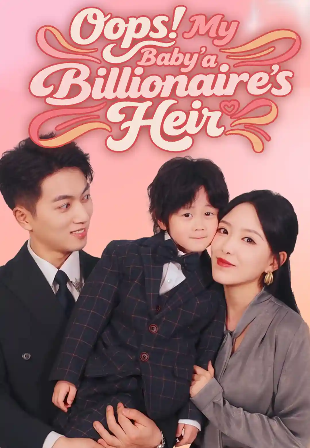Oops! My Baby’s a Billionaire’s Heir