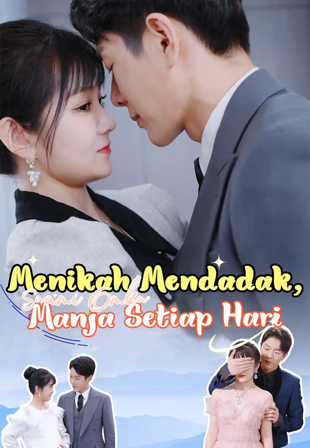 Menikah Mendadak, Suami Omku Manja Setiap Hari